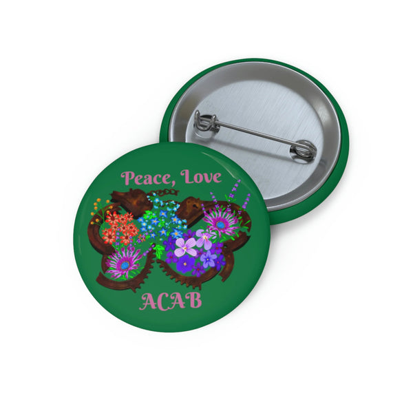 Peace, Love, ACAB Button by Queer The Way