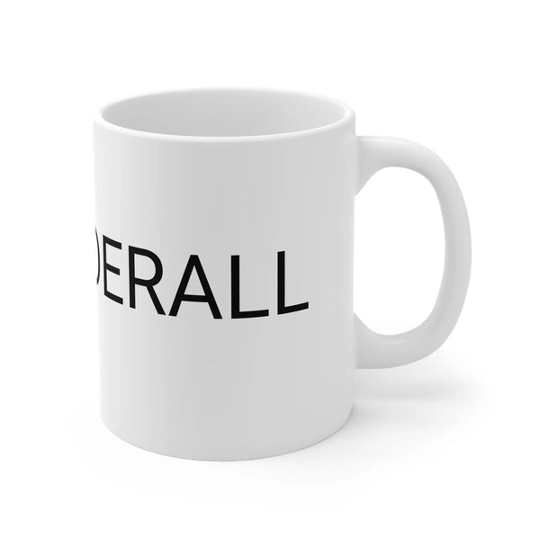 I Love You Adderall Mug by Queer The Way