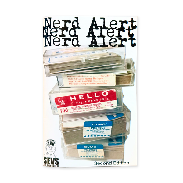 NERD ALERT! A Zine by Sevs THR